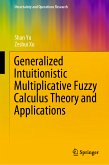 Generalized Intuitionistic Multiplicative Fuzzy Calculus Theory and Applications (eBook, PDF)