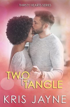 Two to Tangle (Thirsty Hearts, #6) (eBook, ePUB) - Jayne, Kris