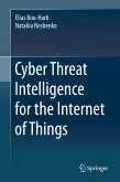 Cyber Threat Intelligence for the Internet of Things (eBook, PDF)