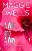 A Will and A Way (Worth the Wait Romance, #2) (eBook, ePUB)