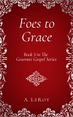 Foes to Grace (eBook, ePUB)