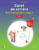 Caiet De Scriere. Exercitii Pentru Clasa I (fixed-layout eBook, ePUB)