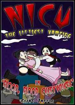 Blood, Blood Everywhere (Nicu - The Littlest Vampire American-English Edition, #3) (eBook, ePUB) - Zapple, Elias