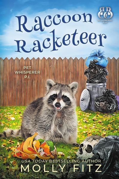 Raccoon Racketeer (Pet Whisperer P.I., #7) (eBook, ePUB) Raccoon Racketeer (Pet Whisperer P.I., #7) (eBook, ePUB)