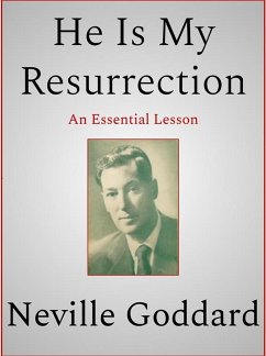 He Is My Resurrection (eBook, ePUB) - Goddard, Neville