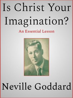 Is Christ Your Imagination (eBook, ePUB) - Goddard, Neville