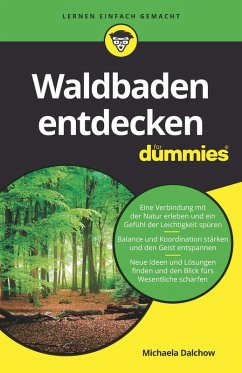 Waldbaden entdecken für Dummies (eBook, ePUB) - Dalchow, Michaela