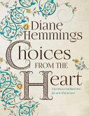CHOICES FROM THE HEART (eBook, ePUB) CHOICES FROM THE HEART (eBook, ePUB)