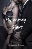 My beauty Slave (eBook, ePUB)