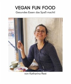 Vegan Fun Food (eBook, ePUB) - Rest, Katharina