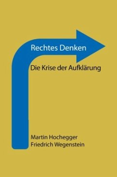 Rechtes Denken - Wegenstein, Friedrich;Hochegger, Martin