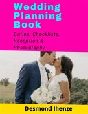 Wedding Planning Book: Duties, Checklists, Reception & Photography (eBook, ePUB)