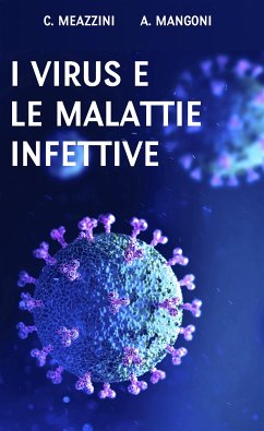 I virus e le malattie infettive (eBook, ePUB) - Mangoni, Alessio; Meazzini, Claudia