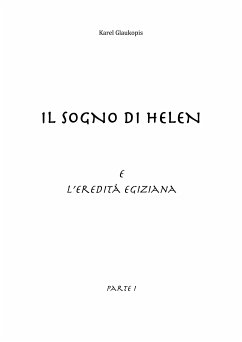 Cover Il sogno di Helen e l'eredità egiziana. Parte I (eBook, ePUB)