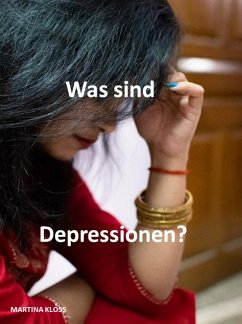 Was sind Depressionen? (eBook, ePUB) - Kloss, Martina