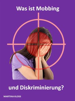 Was ist Mobbing und Diskriminierung? (eBook, ePUB) - Kloss, Martina