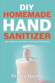 DIY Homemade Hand Sanitizer (eBook, ePUB)