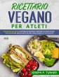 Ricettario Vegano Per Atleti (eBook,... - Bild 1