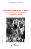 Pour bien entrer dans la danse