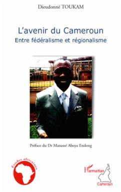 L'avenir du Cameroun - Toukam, Dieudonné