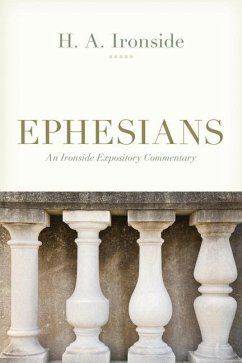 Ephesians - Ironside, H A