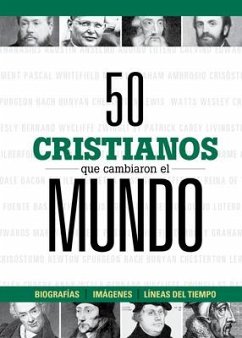 50 Cristianos Que Cambiaron El Mundo - B&h Español Editorial