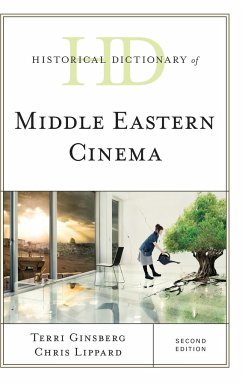 Historical Dictionary of Middle Eastern Cinema - Ginsberg, Terri; Lippard, Chris