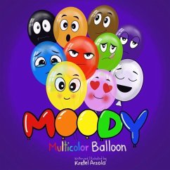 Moody: The Multicolor Balloon - Arzola, Kretel