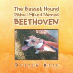 The Basset Hound Pitbull Mixed Named Beethoven