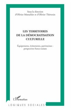 Les territoires de la démocratisation culturelle - Thevenin, Olivier; Moeschler, Olivier