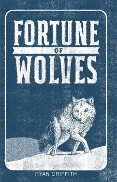 Fortune of Wolves - Griffith, Ryan