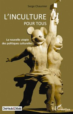 L'inculture pour tous - Chaumier, Serge