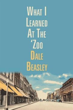 What I Learned at the 'Zoo - Beasley, Dale