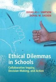Ethical Dilemmas in Schools - Simpson, Douglas J; Sacken, Donal M