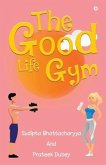 The Good Life Gym