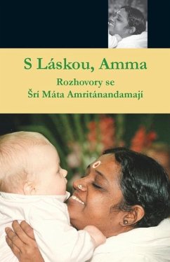 S Láskou, Amma - Swami Amritaswarupananda Puri