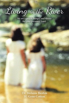 Living in the River - Cotton, Melanie Beahm H. Gene