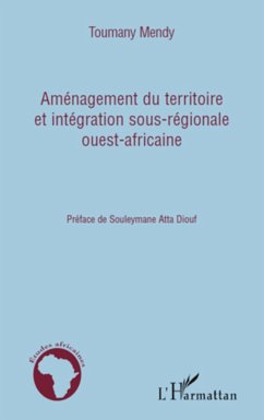 Aménagement du territoire et intégration sous-régionale ouest-africaine - Mendy, Toumany