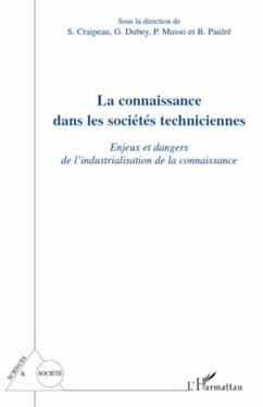 La connaissance dans les sociétés techniciennes - Paulre, B.; Musso, P.; Dubey, G.; Craipeau, S.
