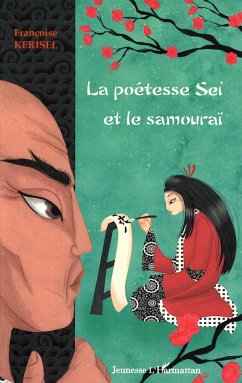 La poétesse Sei et le samouraï - Kerisel, Françoise