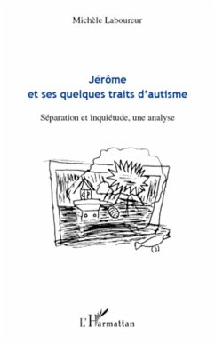 Jérôme et ses quelques traits d'autisme - Laboureur, Michèle