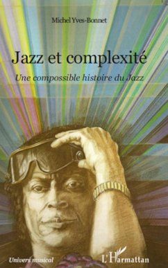 Jazz et complexité - Yves-Bonnet, Michel