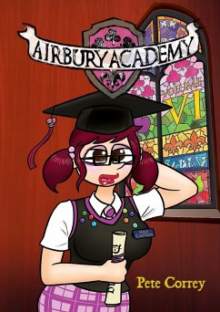 Airbury Academy Volume VI - Correy, Pete