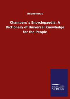 Chambers´s Encyclopaedia: A Dictionary of Universal Knowledge for the People - Anonymous