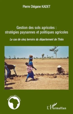 Cover Gestion des sols agricoles : stratégies paysannes et politiques agricoles