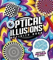 Optical Illusions Activity Book - Baker, Laura