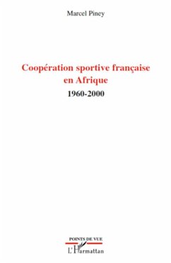 Coopération sportive française en Afrique - Piney, Marcel