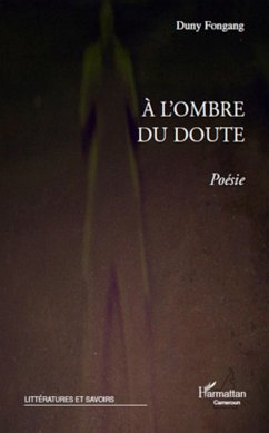 A l'ombre du doute - Fongang, Duny