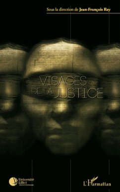 Visages de la justice - Rey, Jean-François