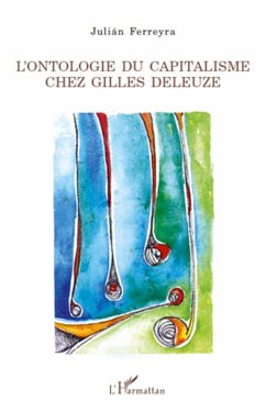 L'ontologie du capitalisme chez Gilles Deleuze - Ferreyra, Julian